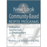 A New Look at Community-Based Respite Programs by Rhonda J.V. Montgomery