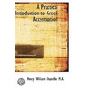 A Practical Introduction To Greek Accentuation door Henry William Chandler
