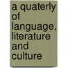 A Quaterly of Language, Literature and Culture door Onbekend