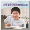 A Smart Kid's Guide to Doing Internet Research door David J. Jakubiak