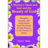 A Woman's Heart And Soul And The Beauty Of God door Vicky L. Wells