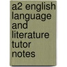 A2 English Language And Literature Tutor Notes by Steven Croft