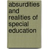 Absurdities and Realities of Special Education door Michael F. Giangreco