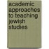 Academic Approaches To Teaching Jewish Studies