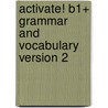 Activate! B1+ Grammar And Vocabulary Version 2 door Chris Turner