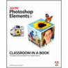 Adobe Photoshop Elements 6 Classroom In A Book by Adobe Creative Team