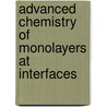 Advanced Chemistry of Monolayers at Interfaces by Toyoko Imae