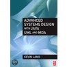 Advanced Systems Design With Java, Uml And Mda door Kevin Lano