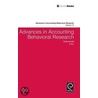 Advances In Accounting In Behavioural Research by Vicky Arnold