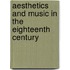 Aesthetics And Music In The Eighteenth Century