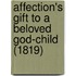 Affection's Gift To A Beloved God-Child (1819)