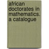 African Doctorates in Mathematics. a Catalogue by Gerdes Paulus
