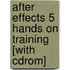 After Effects 5 Hands On Training [with Cdrom]