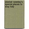 Alastair Sawday's Special Places to Stay Italy door Kate Shepherd