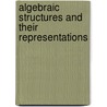 Algebraic Structures And Their Representations door Onbekend