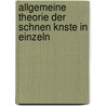 Allgemeine Theorie Der Schnen Knste in Einzeln door Johann Georg Sulzer