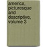 America, Picturesque and Descriptive, Volume 3