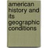 American History And Its Geographic Conditions