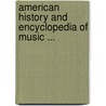 American History and Encyclopedia of Music ... door William Lines Hubbard