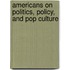 Americans on Politics, Policy, and Pop Culture