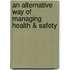 An Alternative Way Of Managing Health & Safety