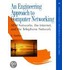 An Engineering Approach to Computer Networking