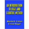 An Introduction to Logic and Scientific Method door Morris R. Cohen