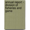 Annual Report - Division of Fisheries and Game door Massachusetts.