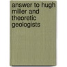 Answer to Hugh Miller and Theoretic Geologists door Thomas Alfred Davies