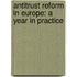 Antitrust Reform In Europe: A Year In Practice