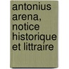 Antonius Arena, Notice Historique Et Littraire by Augustin Fabre
