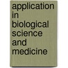 Application In Biological Science And Medicine door Lukas K. Buehler