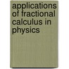 Applications Of Fractional Calculus In Physics door Onbekend