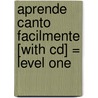 Aprende Canto Facilmente [with Cd] = Level One door Victor M. Barba