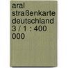 Aral Straßenkarte Deutschland 3 / 1 : 400 000 door Onbekend