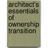 Architect's Essentials Of Ownership Transition