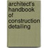 Architect's Handbook of Construction Detailing