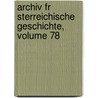 Archiv Fr Sterreichische Geschichte, Volume 78 door Akademie Der Wi