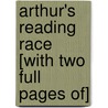 Arthur's Reading Race [With Two Full Pages of] by Marc Tolon Brown