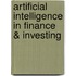Artificial Intelligence In Finance & Investing