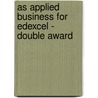 As Applied Business For Edexcel - Double Award door Michael Fardon