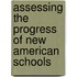 Assessing the Progress of New American Schools