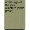 At The Sign Of The Jack O'Lantern (Dodo Press) door Myrtle Reed