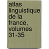 Atlas Linguistique de La France, Volumes 31-35 door Jules Gillieron