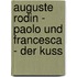 Auguste Rodin - Paolo und Francesca - Der Kuss