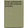 Bingo-arbeitsheft. Hexe Lilli Entdeckt Amerika door Onbekend