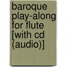 Baroque Play-along For Flute [with Cd (audio)] door Max Charles Davies