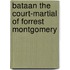 Bataan The Court-Martial Of Forrest Montgomery