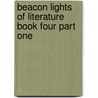 Beacon Lights Of Literature Book Four Part One door Rudolph W. Chamberlain