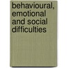 Behavioural, Emotional And Social Difficulties door Dr. Hannah Mortimer